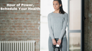 hour of power schedule your health